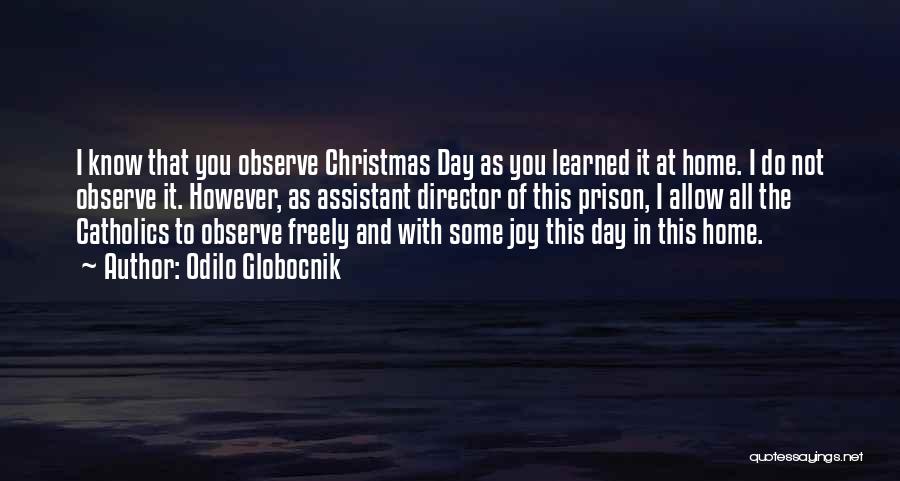 Joy In Christmas Quotes By Odilo Globocnik