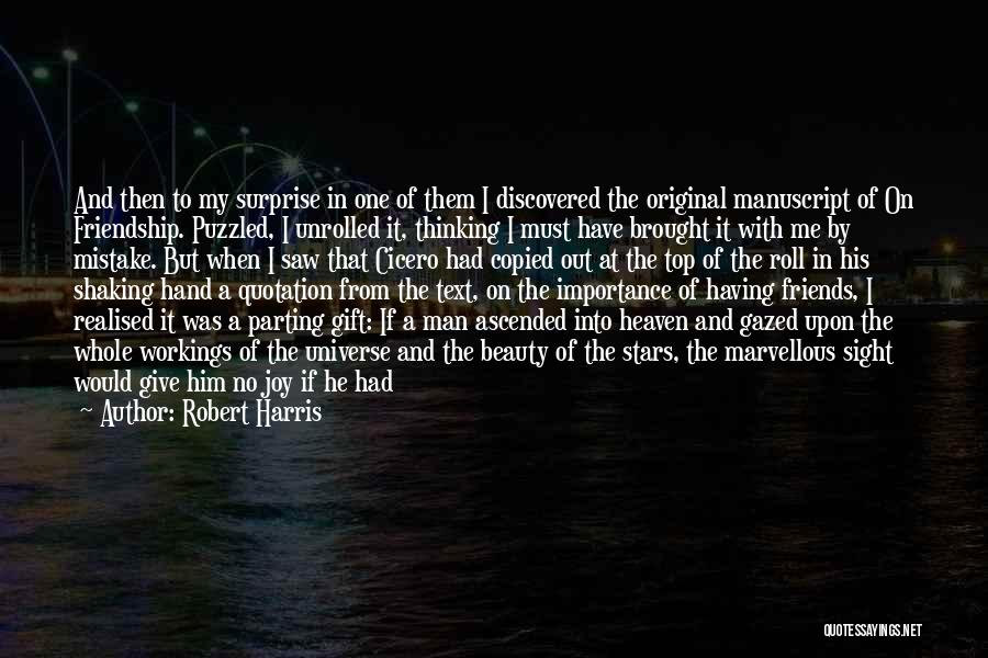 Joy In Friendship Quotes By Robert Harris