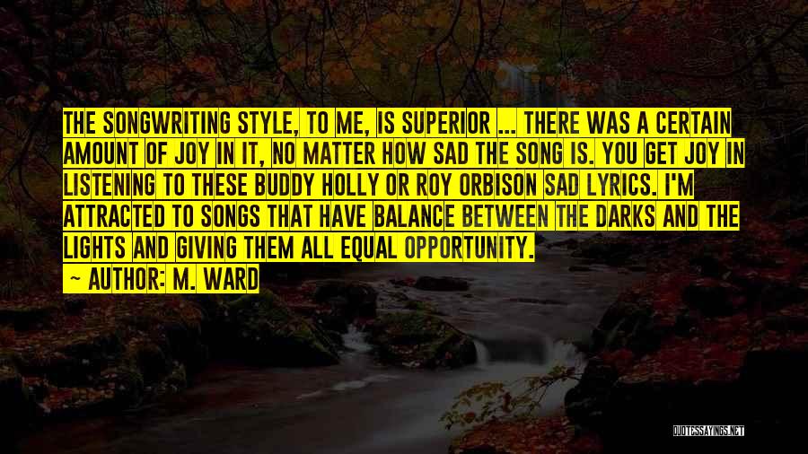 Joy In Giving Quotes By M. Ward