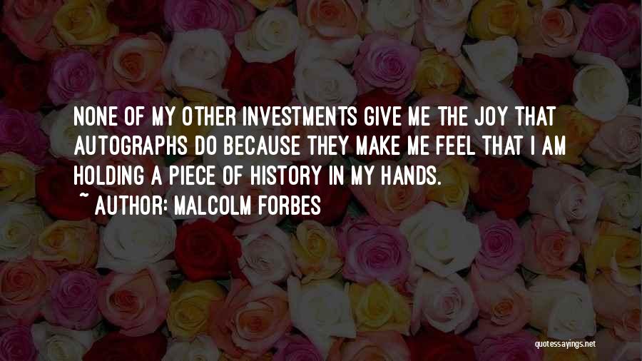 Joy In Giving Quotes By Malcolm Forbes