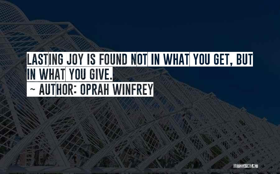 Joy In Giving Quotes By Oprah Winfrey