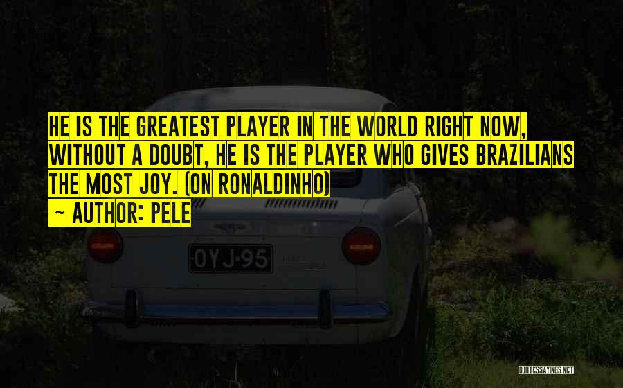 Joy In Giving Quotes By Pele