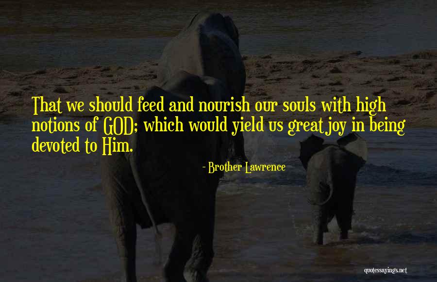 Joy In God Quotes By Brother Lawrence Joy In God Quotes By Brother Lawrence