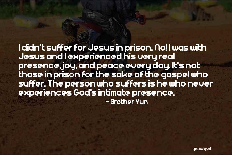 Joy In God Quotes By Brother Yun Joy In God Quotes By Brother Yun