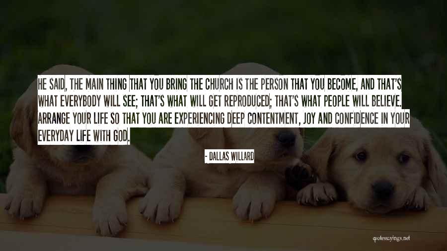 Joy In God Quotes By Dallas Willard Joy In God Quotes By Dallas Willard