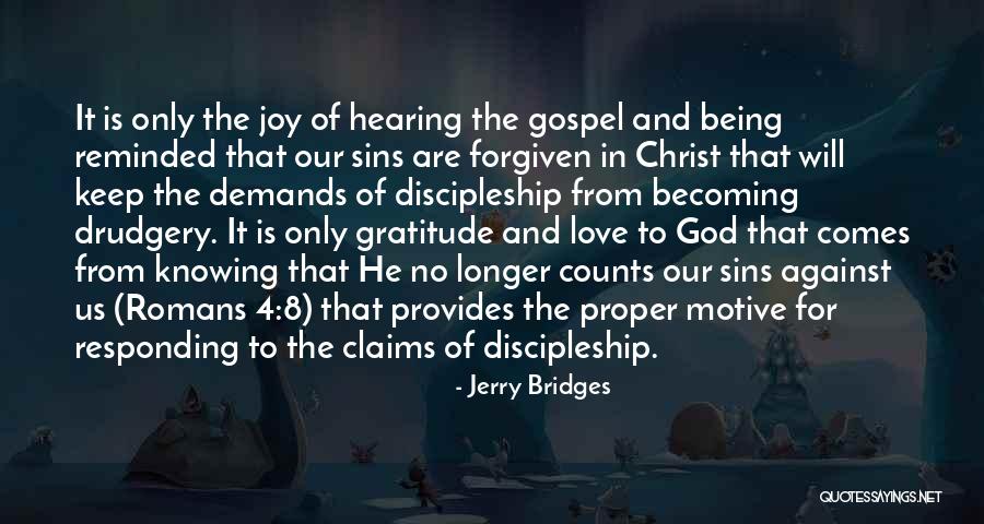 Joy In God Quotes By Jerry Bridges Joy In God Quotes By Jerry Bridges