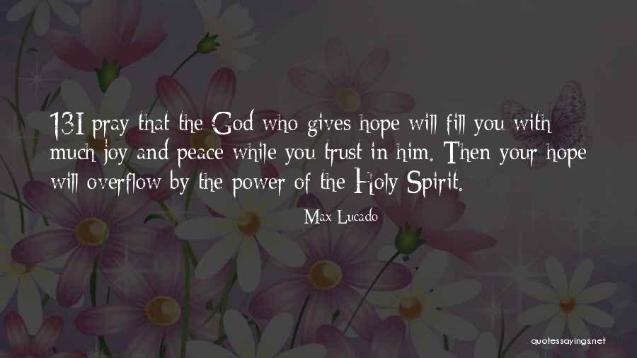 Joy In God Quotes By Max Lucado Joy In God Quotes By Max Lucado
