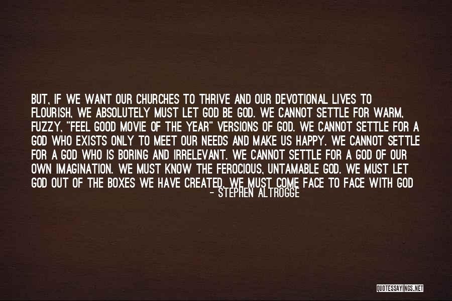 Joy In God Quotes By Stephen Altrogge Joy In God Quotes By Stephen Altrogge