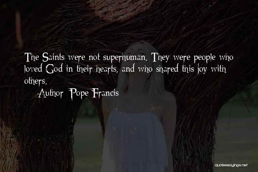 Joy In Heart Quotes By Pope Francis
