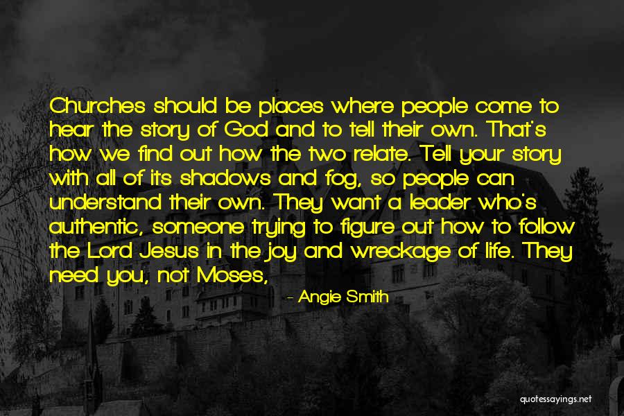 Joy In Jesus Quotes By Angie Smith Joy In Jesus Quotes By Angie Smith