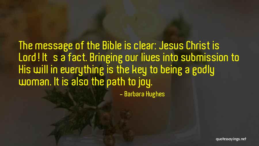 Joy In Jesus Quotes By Barbara Hughes