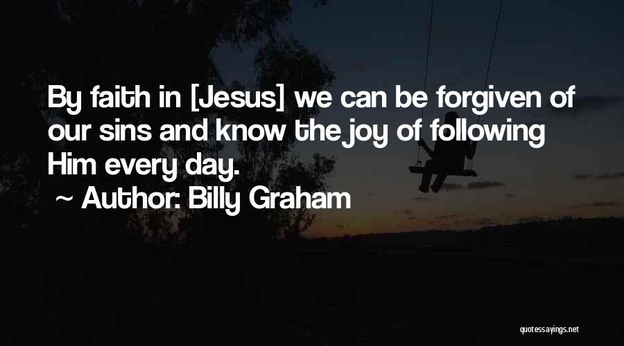 Joy In Jesus Quotes By Billy Graham