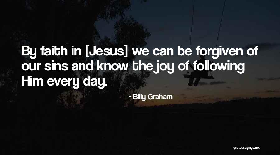 Joy In Jesus Quotes By Billy Graham