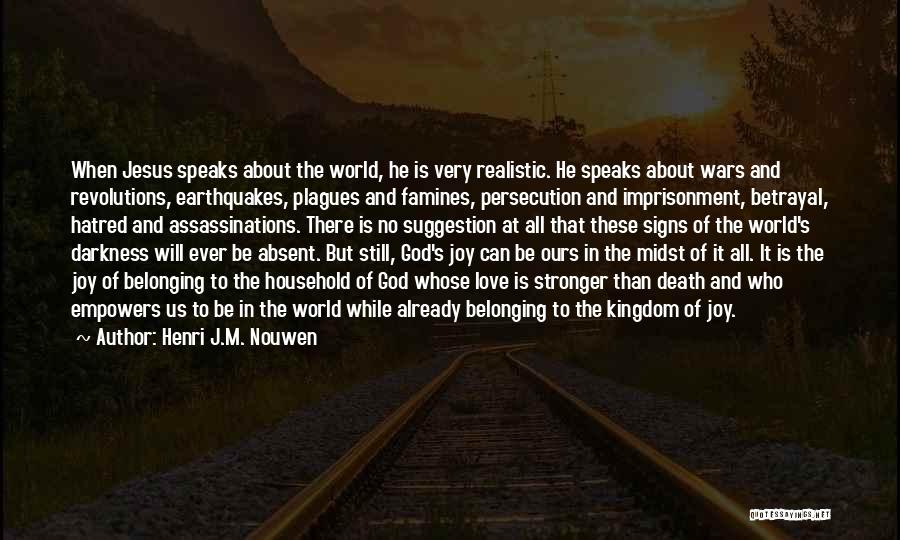 Joy In Jesus Quotes By Henri J.M. Nouwen