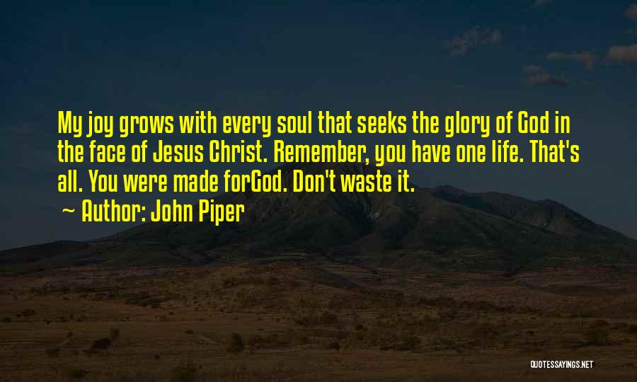 Joy In Jesus Quotes By John Piper