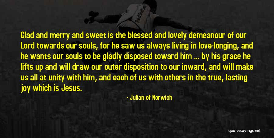 Joy In Jesus Quotes By Julian Of Norwich