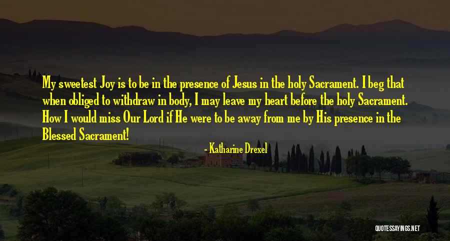 Joy In Jesus Quotes By Katharine Drexel