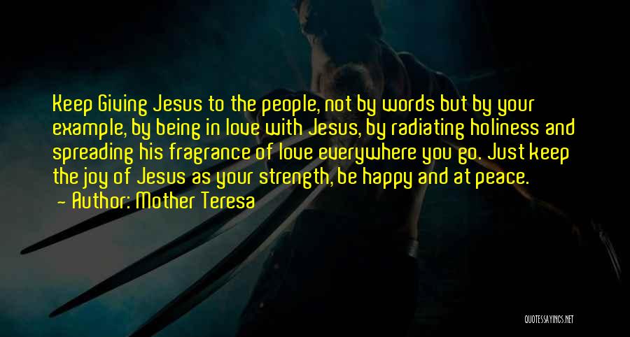 Joy In Jesus Quotes By Mother Teresa