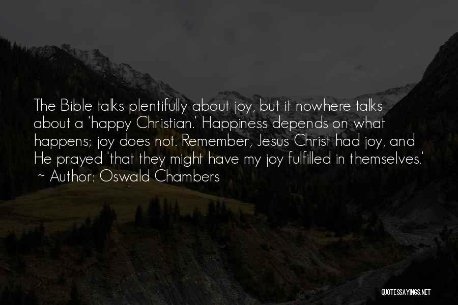 Joy In Jesus Quotes By Oswald Chambers