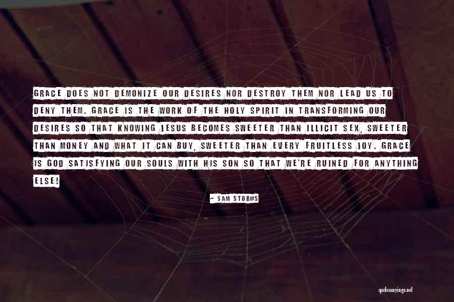 Joy In Jesus Quotes By Sam Storms Joy In Jesus Quotes By Sam Storms