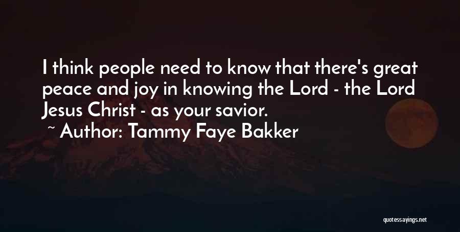 Joy In Jesus Quotes By Tammy Faye Bakker