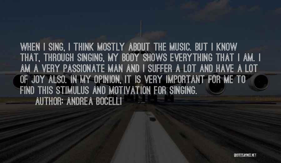 Joy In Music Quotes By Andrea Bocelli