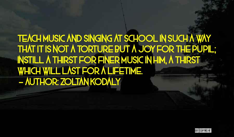 Joy In Music Quotes By Zoltan Kodaly