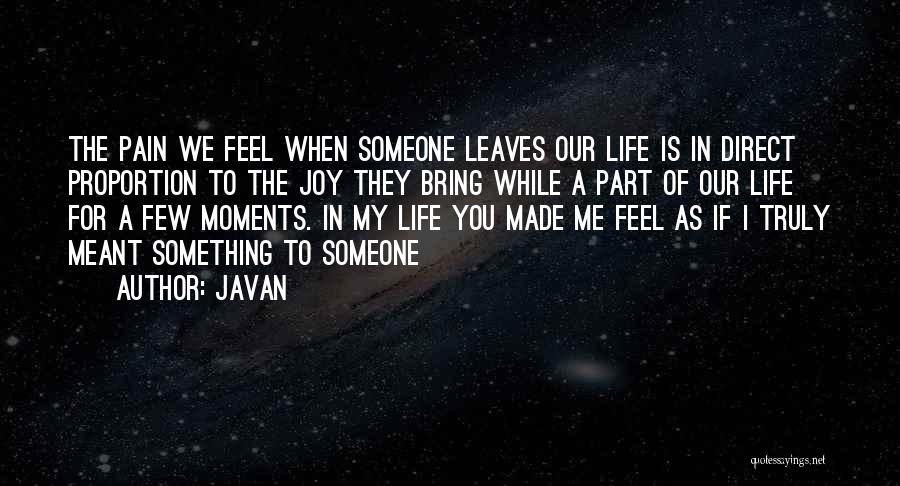 Joy In My Life Quotes By Javan