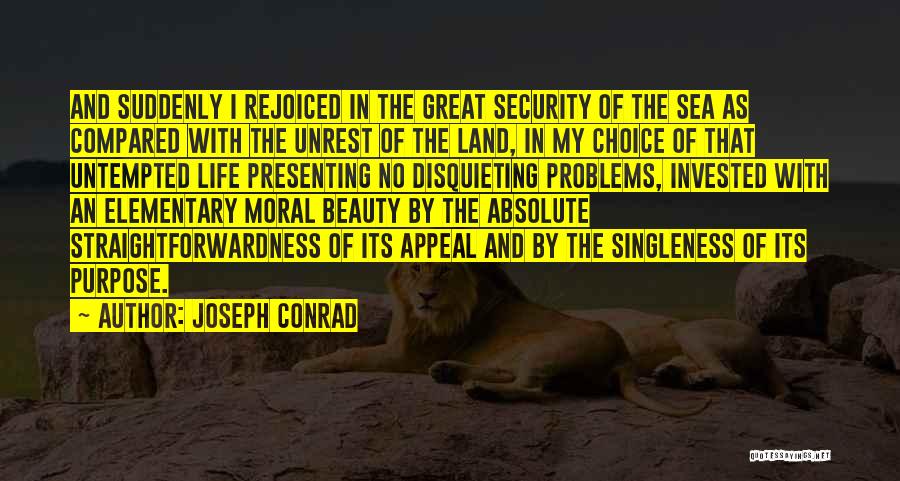 Joy In My Life Quotes By Joseph Conrad
