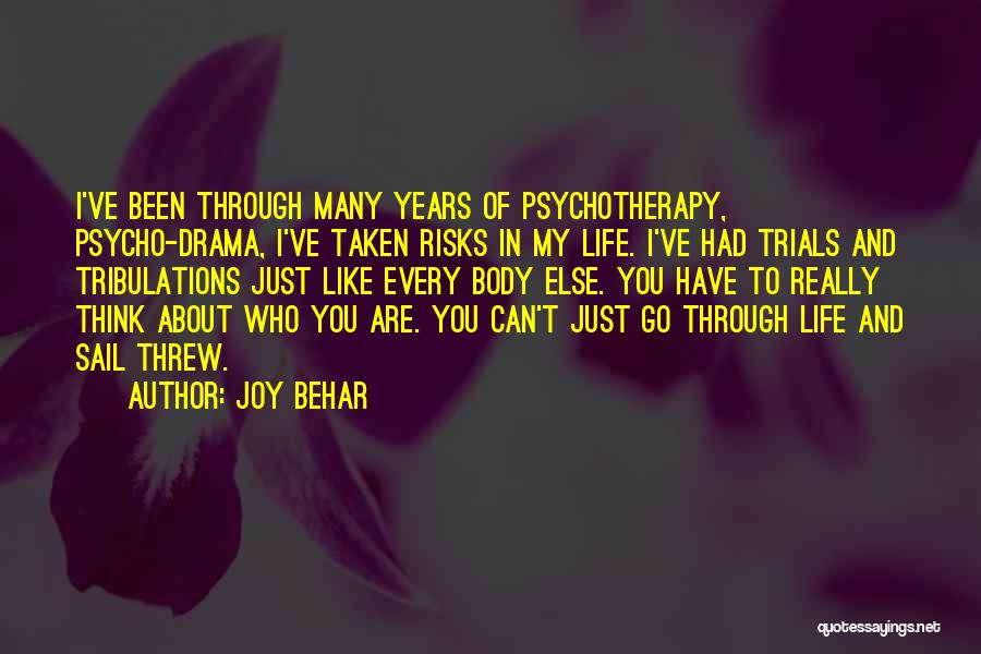 Joy In My Life Quotes By Joy Behar