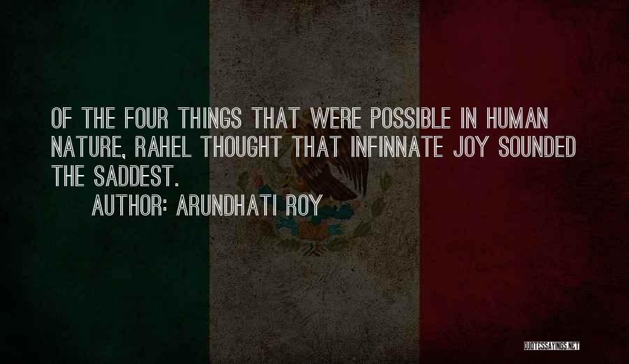 Joy In Nature Quotes By Arundhati Roy