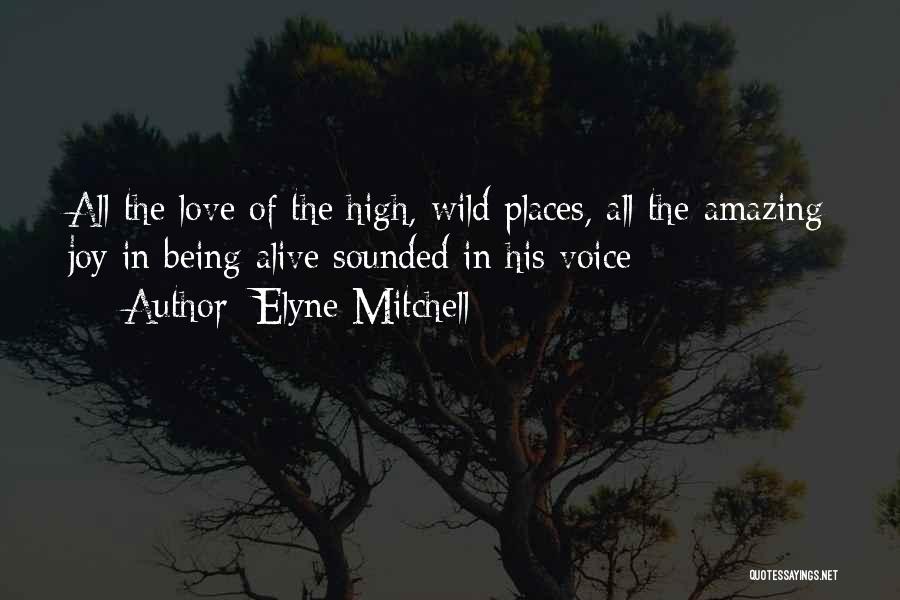 Joy In Nature Quotes By Elyne Mitchell