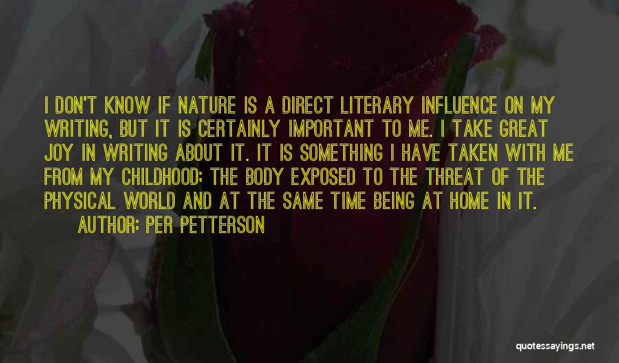 Joy In Nature Quotes By Per Petterson