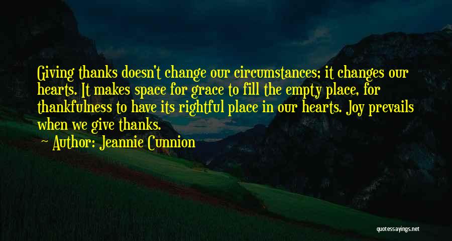 Joy In Our Hearts Quotes By Jeannie Cunnion