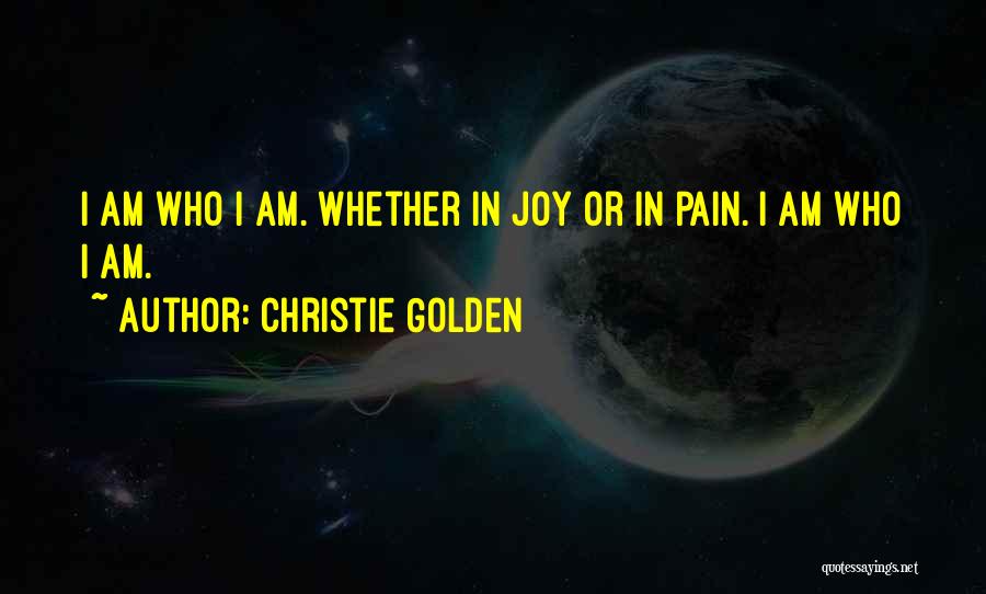 Joy In Pain Quotes By Christie Golden