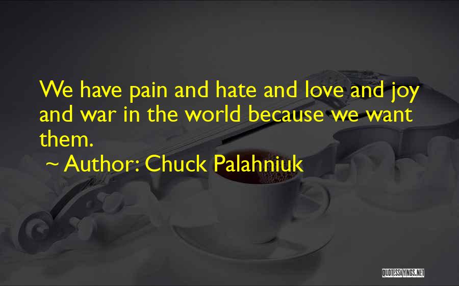 Joy In Pain Quotes By Chuck Palahniuk