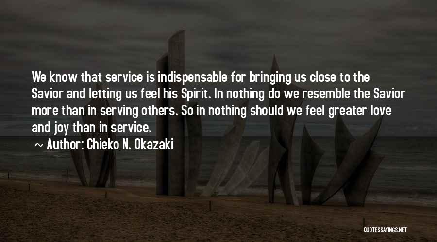 Joy In Service Quotes By Chieko N. Okazaki
