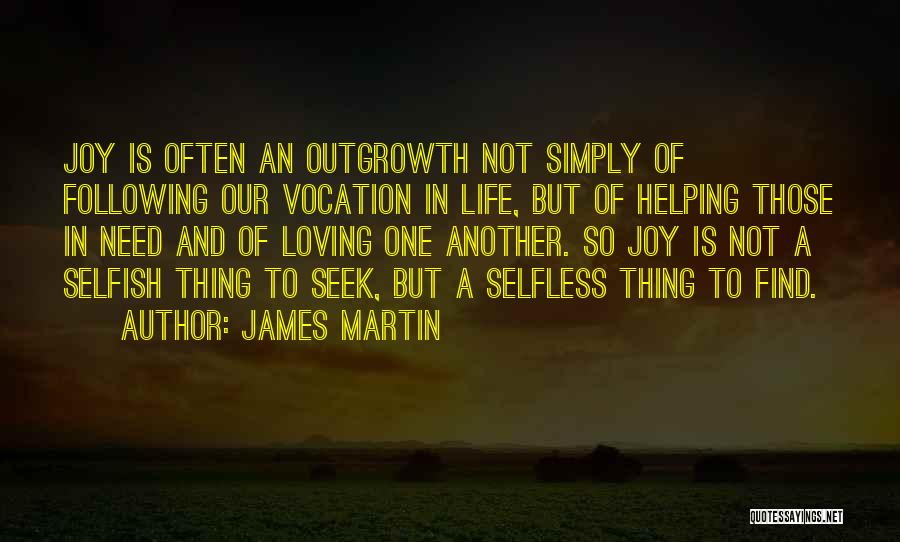 Joy In Service Quotes By James Martin