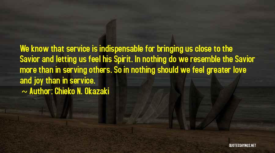 Joy In Serving Others Quotes By Chieko N. Okazaki