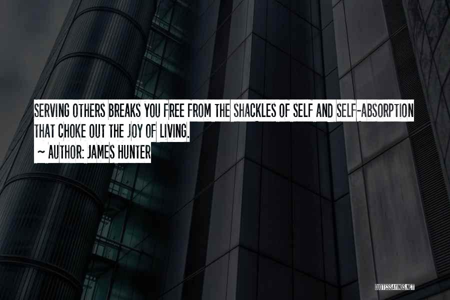 Joy In Serving Others Quotes By James Hunter