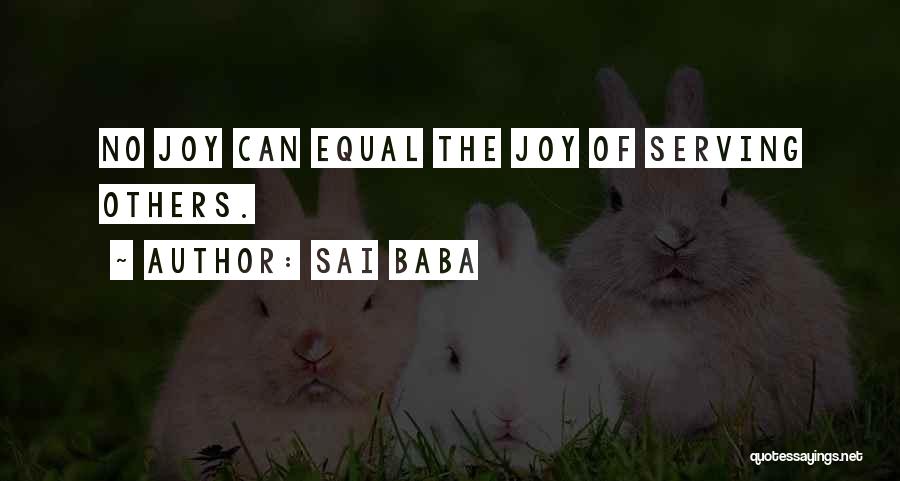 Joy In Serving Others Quotes By Sai Baba