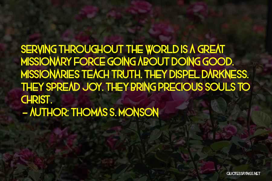 Joy In Serving Others Quotes By Thomas S. Monson