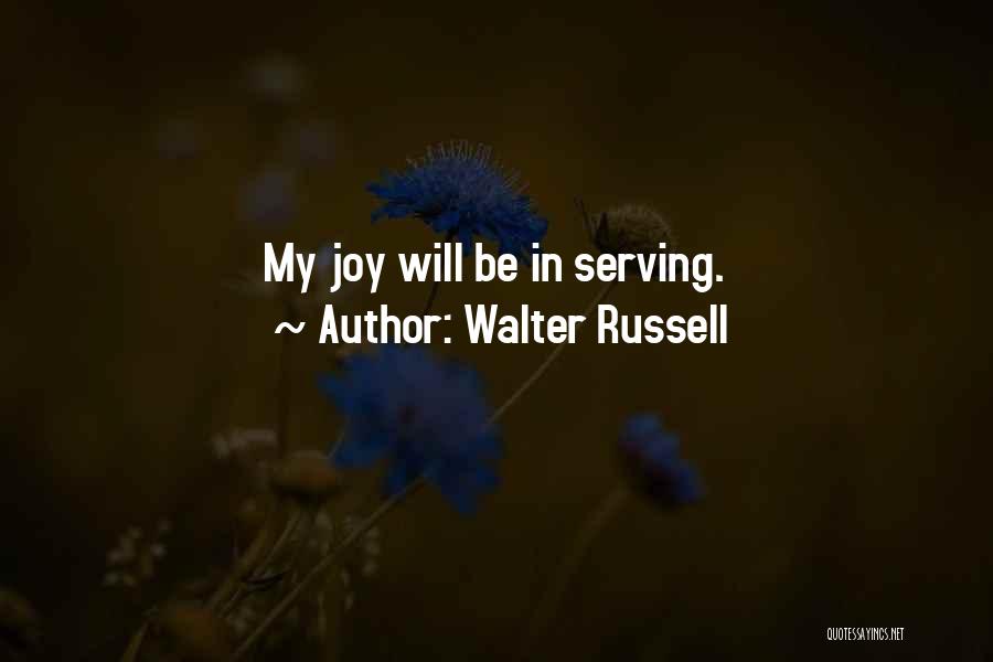 Joy In Serving Others Quotes By Walter Russell
