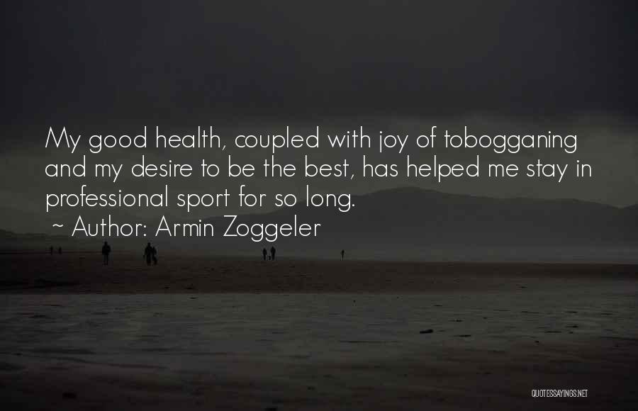 Joy In Sports Quotes By Armin Zoggeler