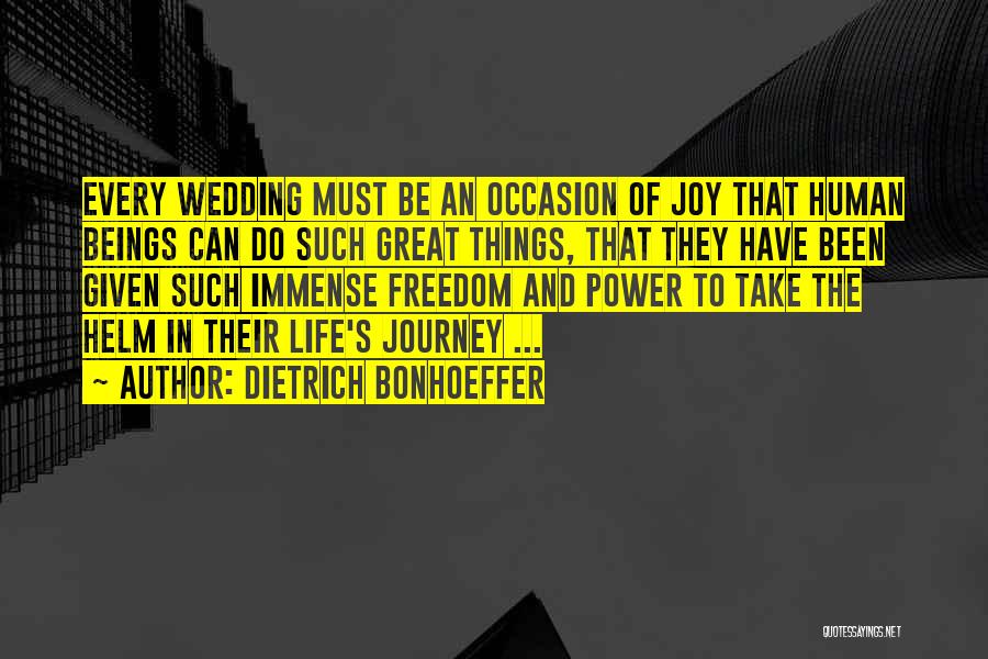 Joy In The Journey Quotes By Dietrich Bonhoeffer