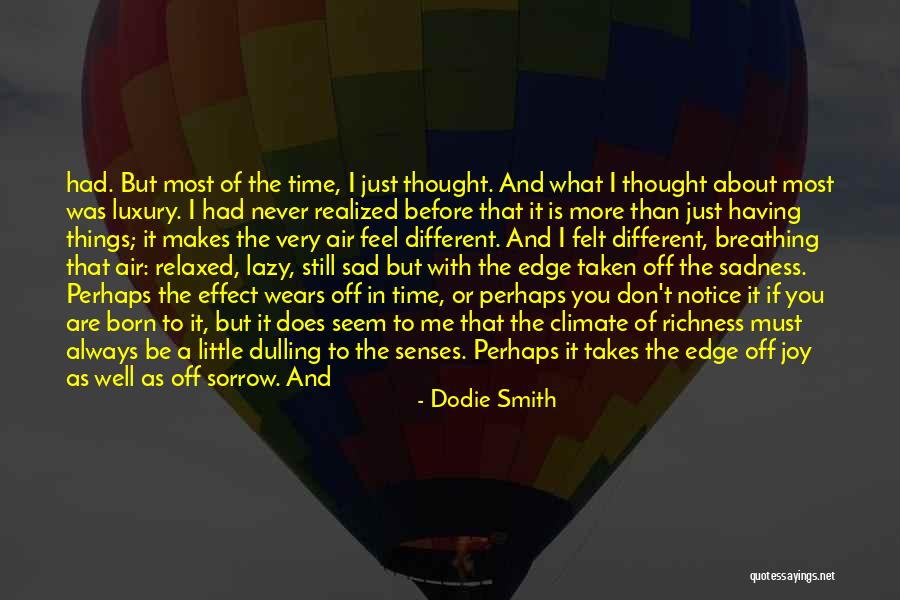 Joy In The Little Things Quotes By Dodie Smith Joy In The Little Things Quotes By Dodie Smith