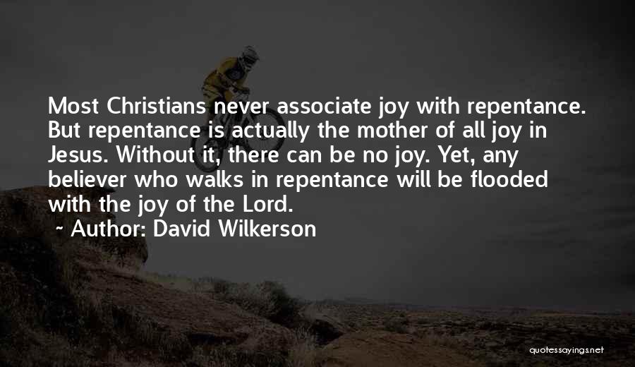 Joy In The Lord Quotes By David Wilkerson