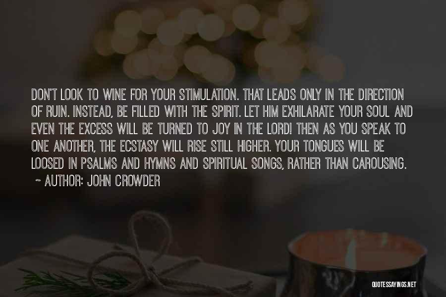 Joy In The Lord Quotes By John Crowder