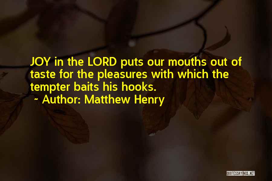 Joy In The Lord Quotes By Matthew Henry