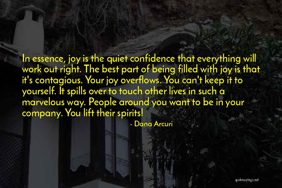 Joy In Your Work Quotes By Dana Arcuri